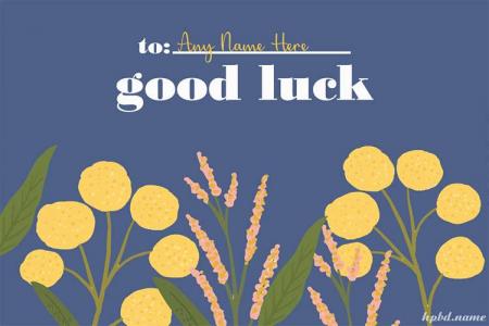Good Luck Greeting Cards With Name For All Relationships