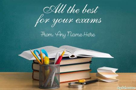 Best Wishes For The Exam With Your Name
