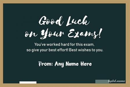 Best Of Luck For Exam Wishes With Name