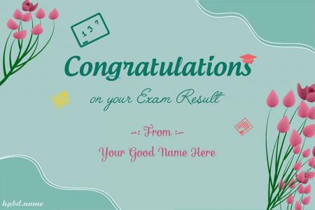 Name Edit On Congratulations Card for Exam Result