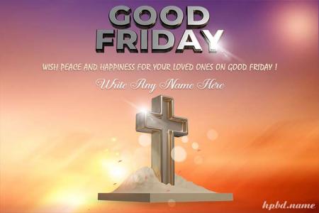 Sparkling Good Friday Wishes Card Images With Name