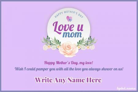 Love You Mom Wishes Card With Name