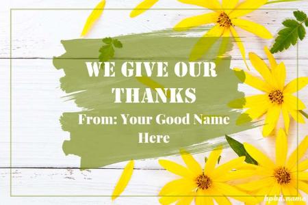 We Give Our Thanks With Name Pics