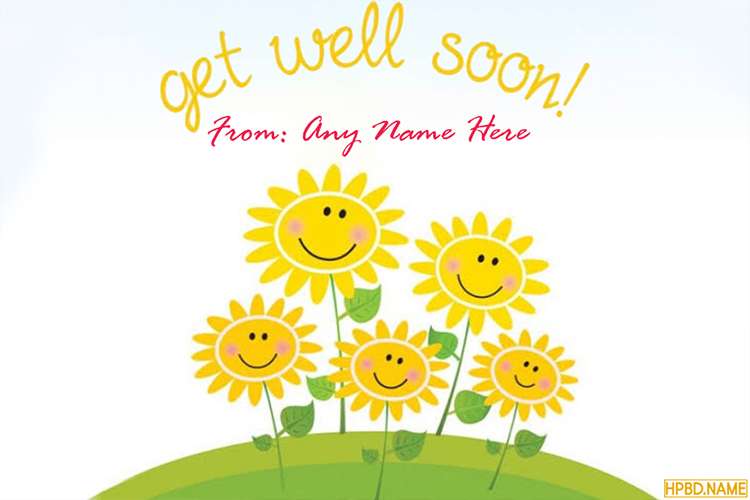 Free Sunflower Get Well Soon Card With Name Edit