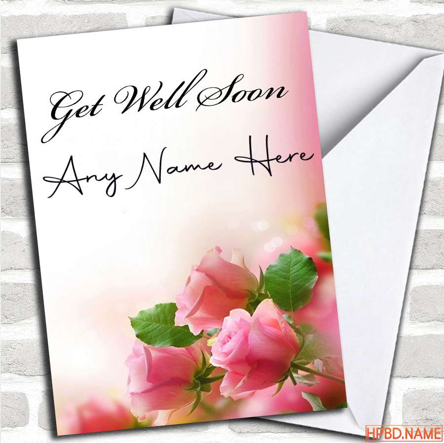 flowers get well soon cards with name edit