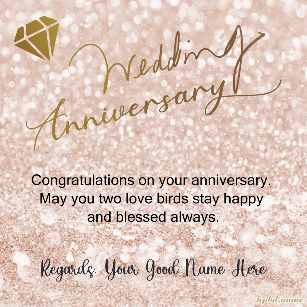 Create Sparkling Wedding Anniversary Cards With Your Name