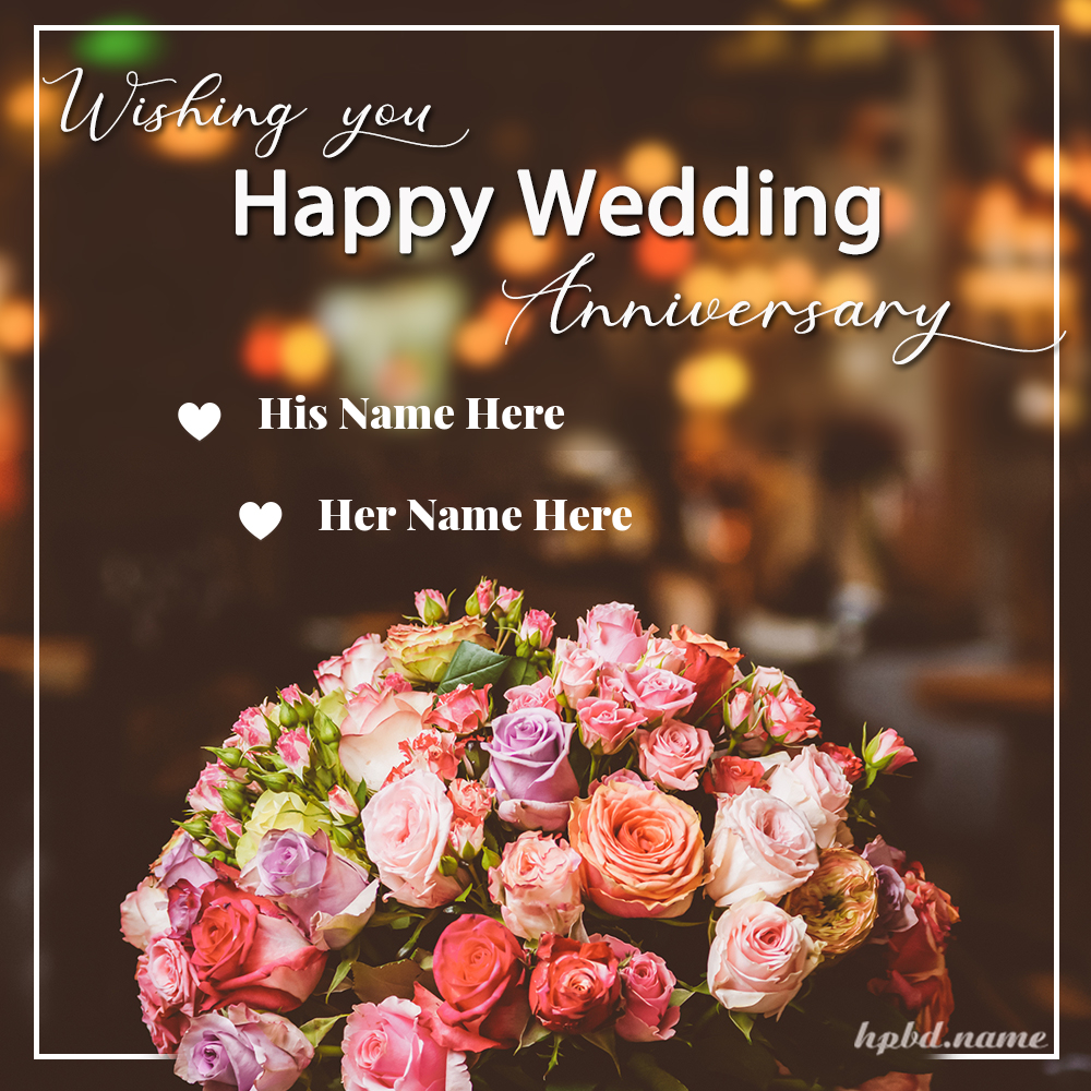 Lovely Flowers Happy Anniversary Wishes With Couple Name