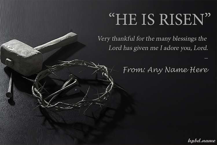 He Is Risen Good Friday Wishes Images With Name