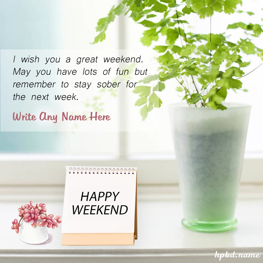 happy-weekend-greeting-card-with-name-wishes