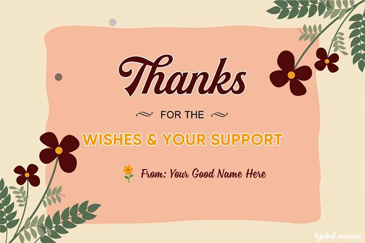 Thanks For Wishes And Support Card With Name Edit